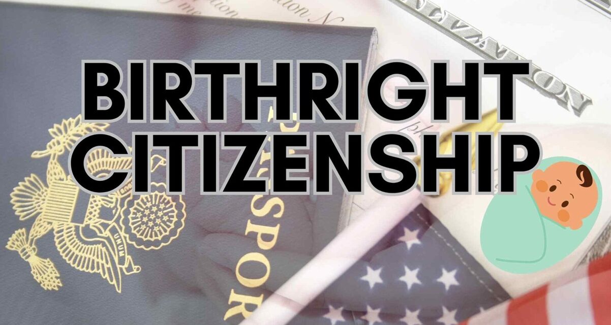 No change in the right to citizenship for everyone born in the United States